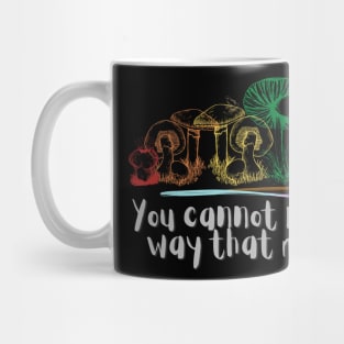 You cannot kill us in a way that matters pride mushrooms Mug